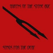 SONGS FOR THE DEAF by Queens Of The Stone Age