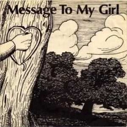 Message To My Girl by Split Enz