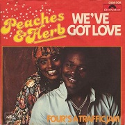 We've Got Love by Peaches & Herb
