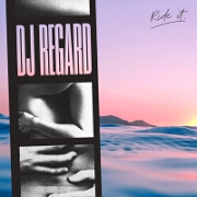Ride It by DJ Regard