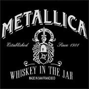 WHISKEY IN THE JAR by Metallica