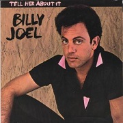 Tell Her About It by Billy Joel