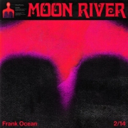Moon River by Frank Ocean