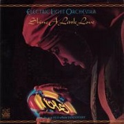 Shine A Little Love by Electric Light Orchestra