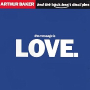 The Message Is Love by Arthur Baker