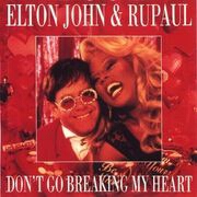 Don't Go Breaking My Heart by Elton John and RuPaul