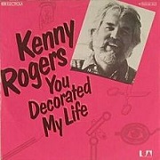 You Decorated  My Life by Kenny Rogers