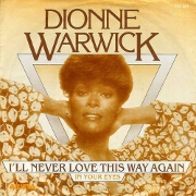 I'll Never Love This Way Again by Dionne Warwick