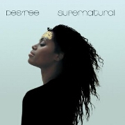 Supernatural by Des'ree