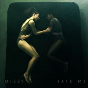 Hate Me by Missy
