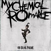 Welcome To The Black Parade by My Chemical Romance