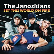 Set This World On Fire by The Janoskians