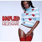 Millionaire by Kelis feat. Andre 3000