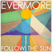Follow The Sun by Evermore