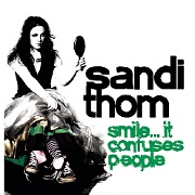 Smile, It Confuses People by Sandi Thom