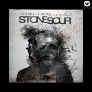 House Of Gold And Bones Pt. 1 by Stone Sour
