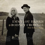 Old Yellow Moon by Emmylou Harris And Rodney Crowell