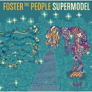 Supermodel by Foster The People