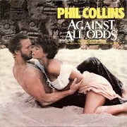 Against All Odds by Phil Collins