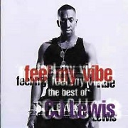 Feel My Vibe - The Best Of C.J. Lewis by C.J. Lewis