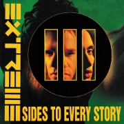 Iii Sides To Every Story by Extreme