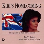 Kiri's Homecoming by Kiri Te Kanawa