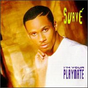 Im Your Playmate by Suave