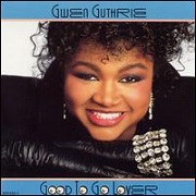 Good To Go Lover by Gwen Guthrie