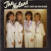 Don't Love Me Too Hard by The Nolans