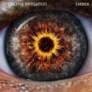 Ember by Breaking Benjamin