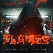 Flames by R3HAB, ZAYN And Jungleboi