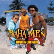 MOVE IT LIKE THIS by Baha Men