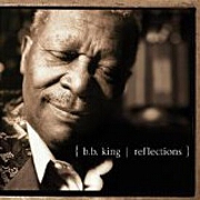 REFLECTIONS by BB King