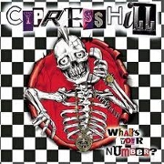 WHAT'S YOUR NUMBER? by Cypress Hill