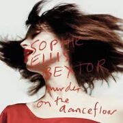 MURDER ON THE DANCEFLOOR by Sophie Ellis Bextor