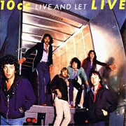 Live And Let Live by 10cc