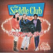 On Top Of The World by The Saddle Club