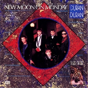 New Moon On Monday by Duran Duran