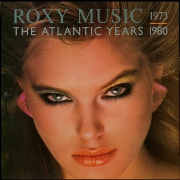 The Atlantic Years by Roxy Music