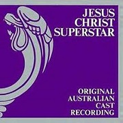 Jesus Christ Superstar by Original Australian Cast Recording