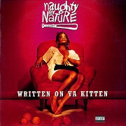 Written On Ya Kitten by Naughty By Nature