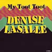 My Toot Toot by Denise Lasalle