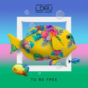 To Be Free by LDRU