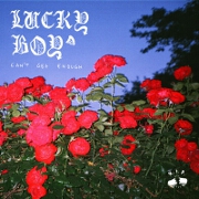 Can't Get Enough by Lucky Boy^