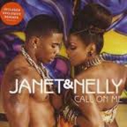 Call On Me by Janet Jackson feat. Nelly