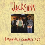 Nothing (That Compares 2 U) by The Jacksons