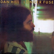 Longer Fuse by Dan Hill