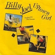 Uptown Girl by Billy Joel