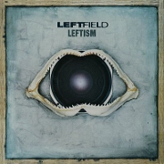 Leftism by Leftfield