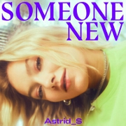 Someone New by Astrid S
